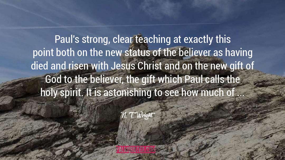 Paul T Scheuring quotes by N. T. Wright