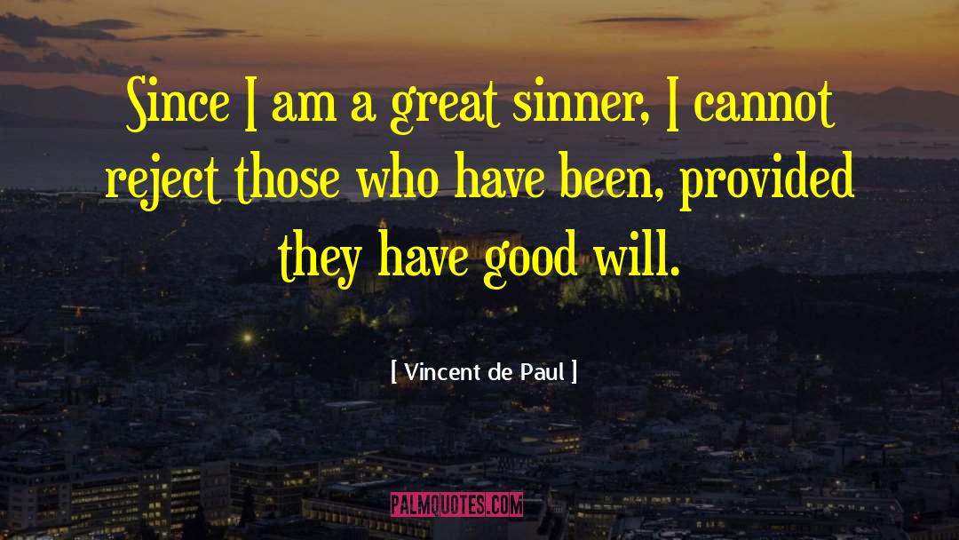 Paul West quotes by Vincent De Paul