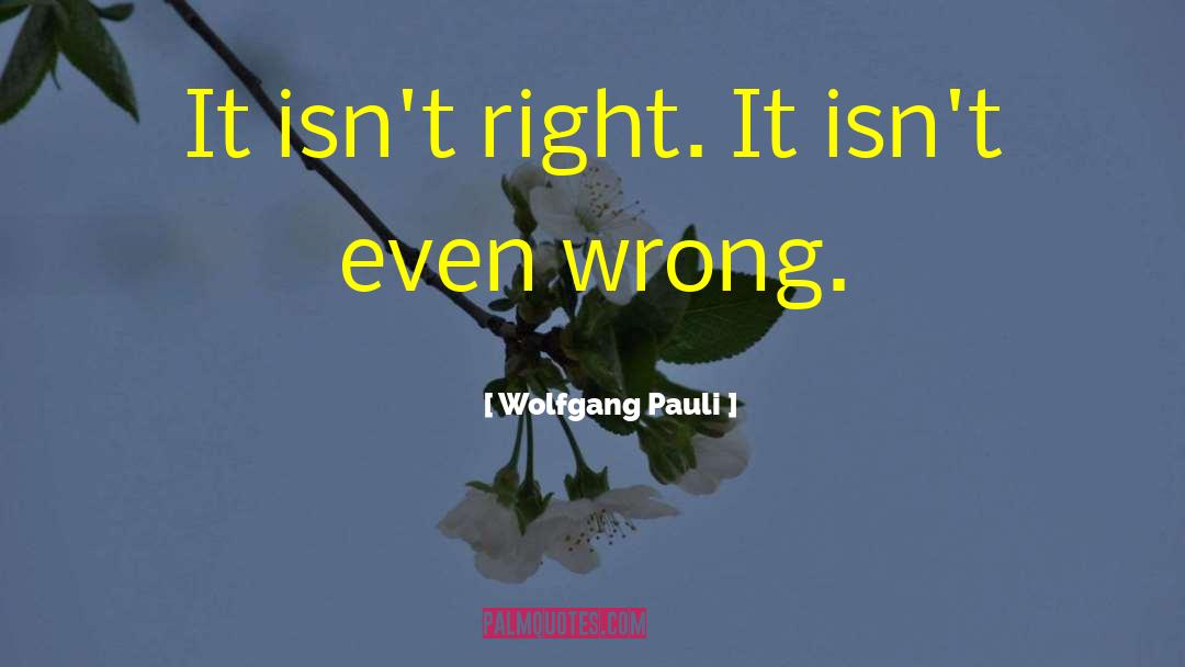 Pauli quotes by Wolfgang Pauli