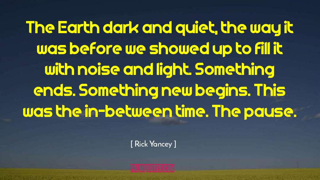 Pause Breathe quotes by Rick Yancey