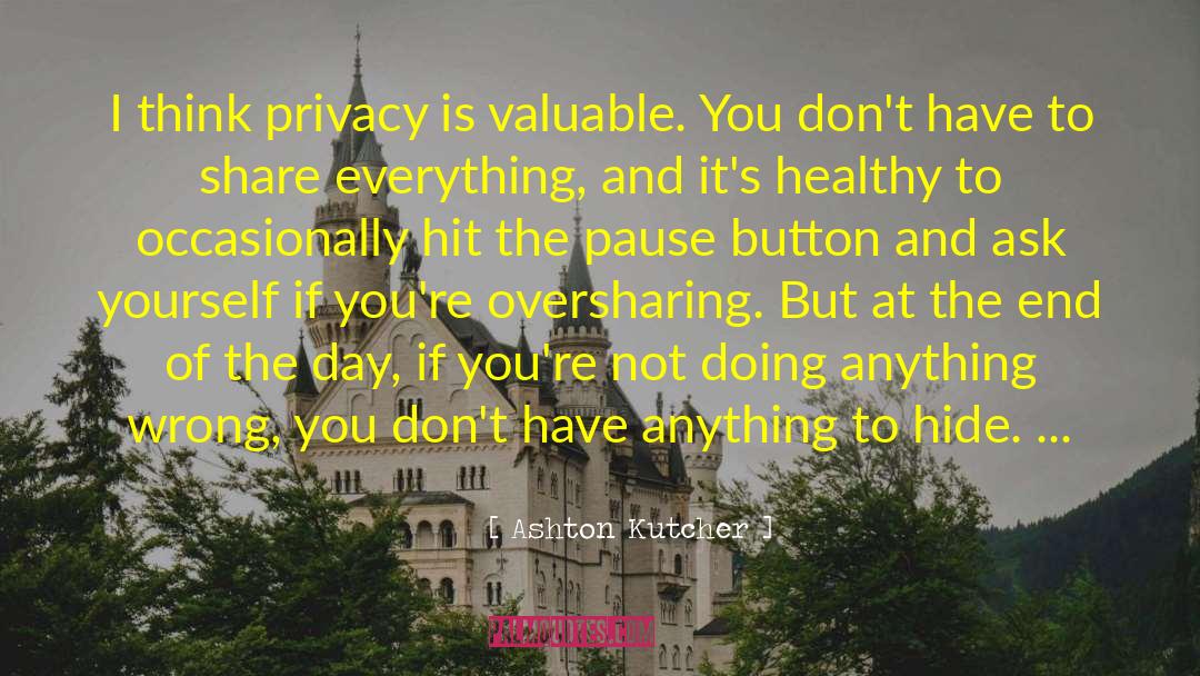 Pause Button quotes by Ashton Kutcher