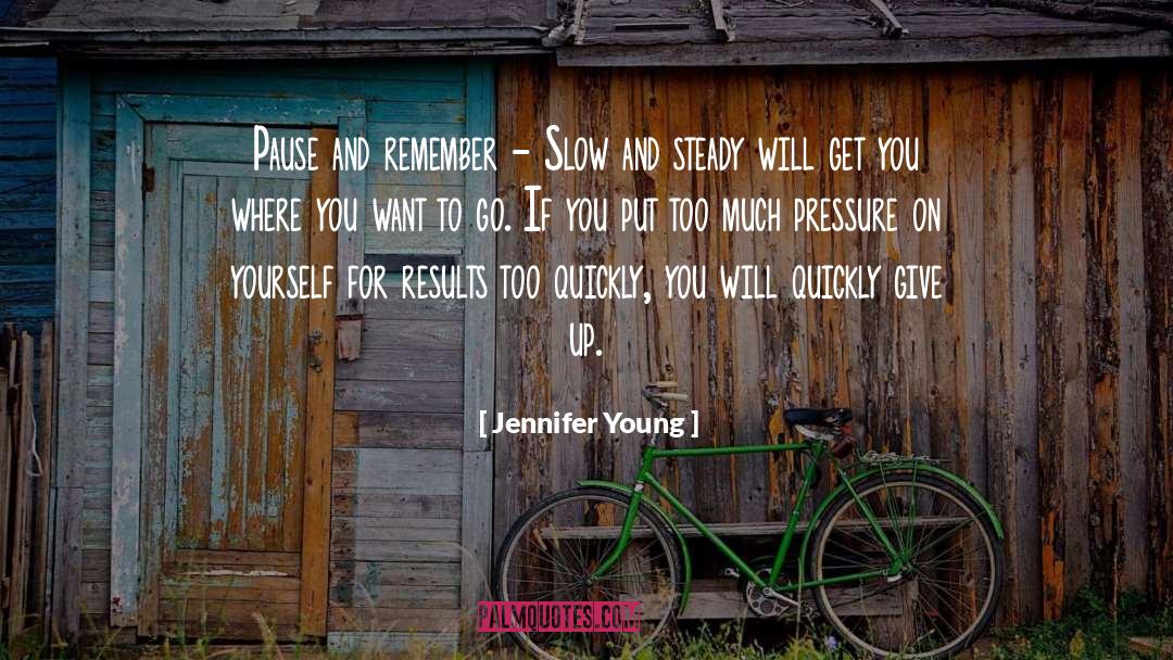 Pauses quotes by Jennifer Young