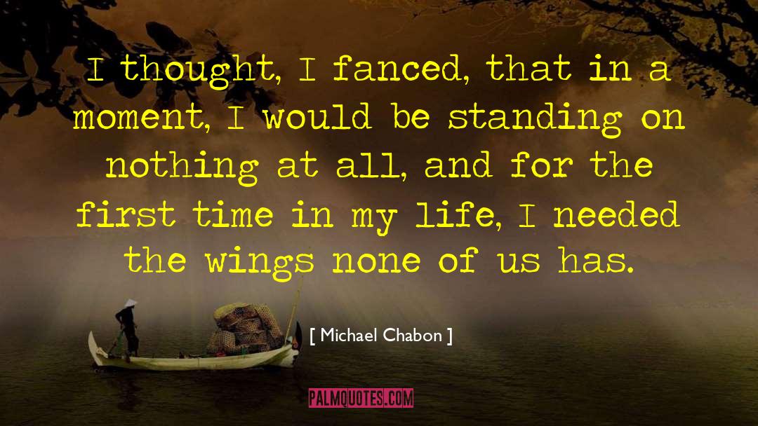 Pausing Time quotes by Michael Chabon