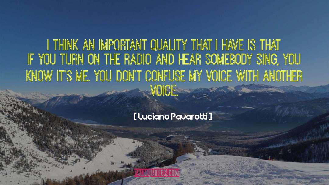 Pavarotti quotes by Luciano Pavarotti
