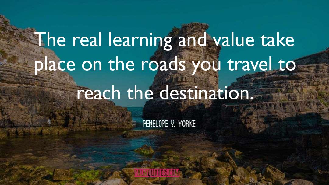 Paved Roads quotes by Penelope V. Yorke