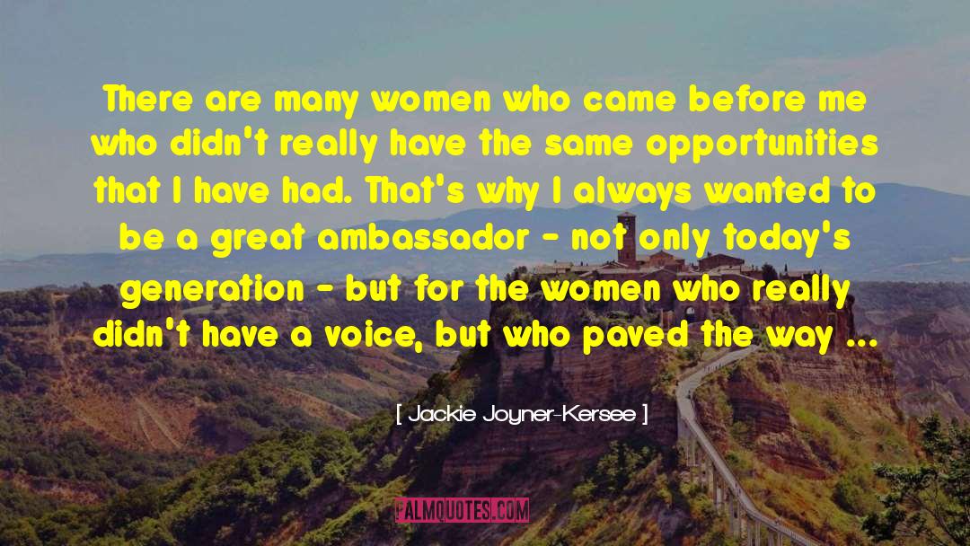 Paved Roads quotes by Jackie Joyner-Kersee