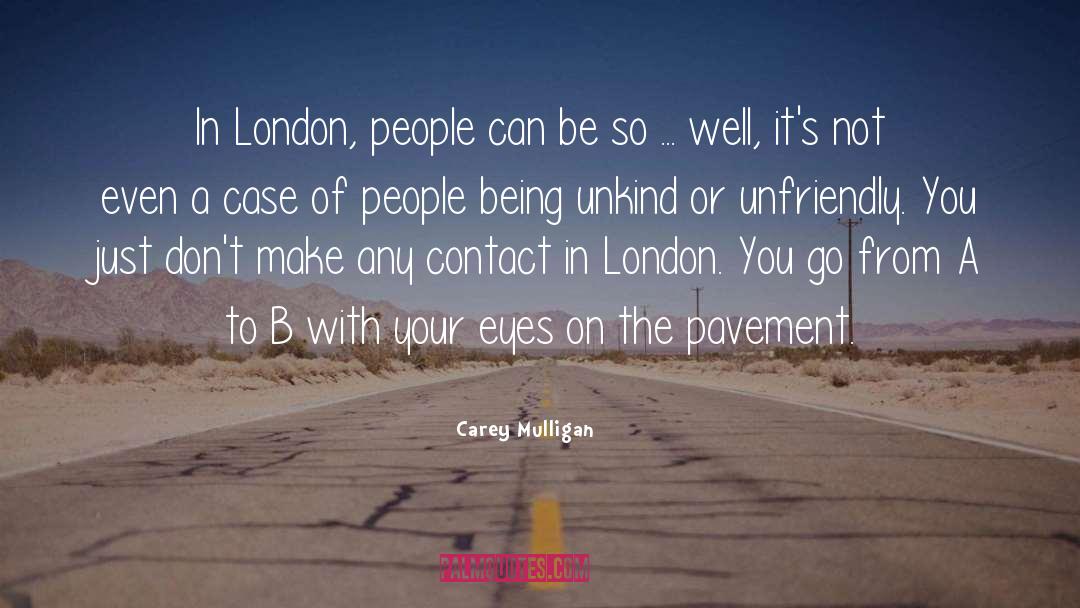 Pavement quotes by Carey Mulligan