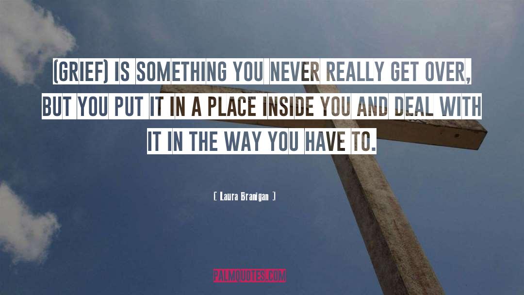 Paving The Way quotes by Laura Branigan