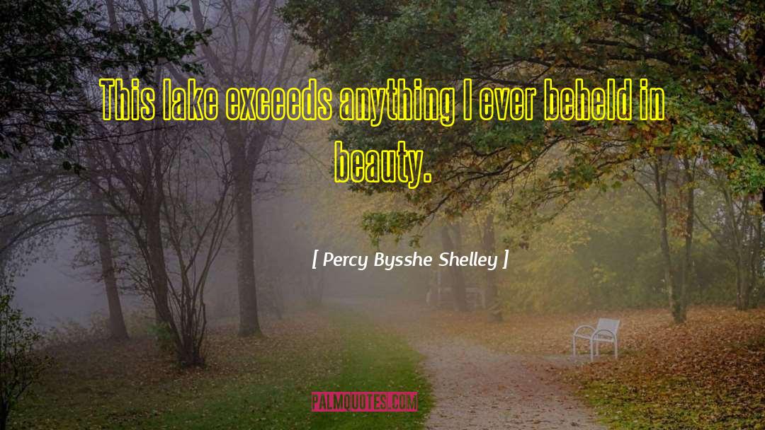 Pavlas Lake quotes by Percy Bysshe Shelley
