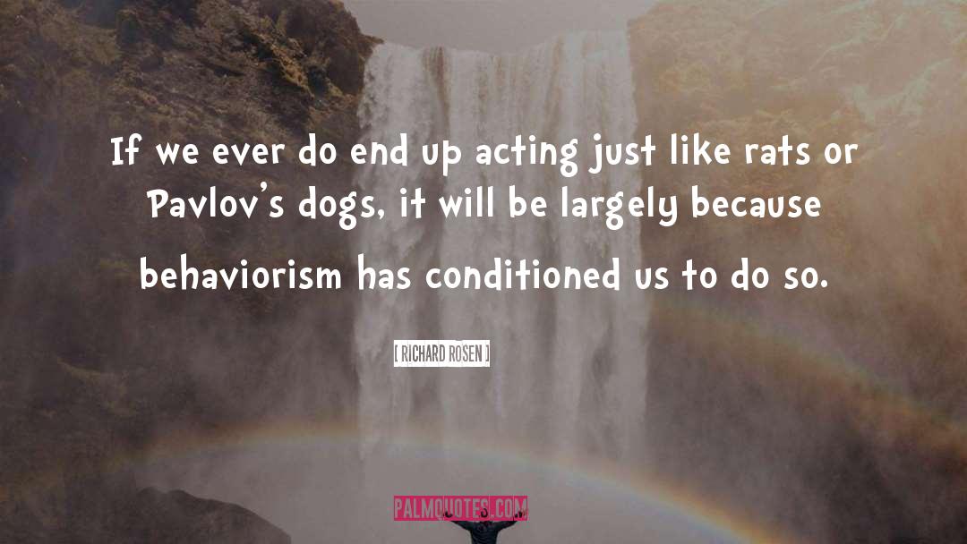 Pavlov quotes by Richard Rosen