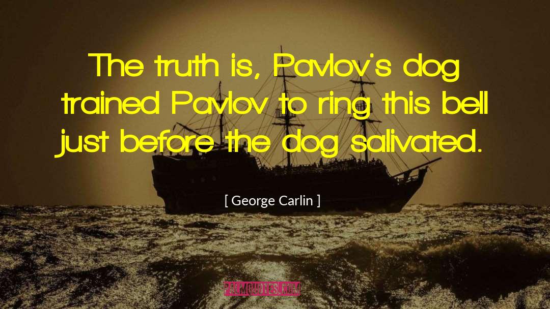 Pavlov quotes by George Carlin