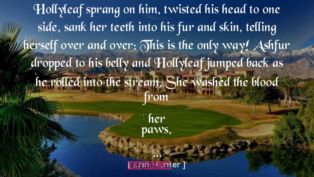 Paws quotes by Erin Hunter