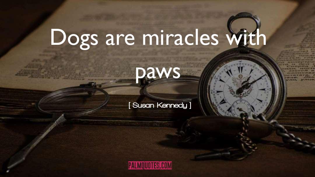 Paws quotes by Susan Kennedy