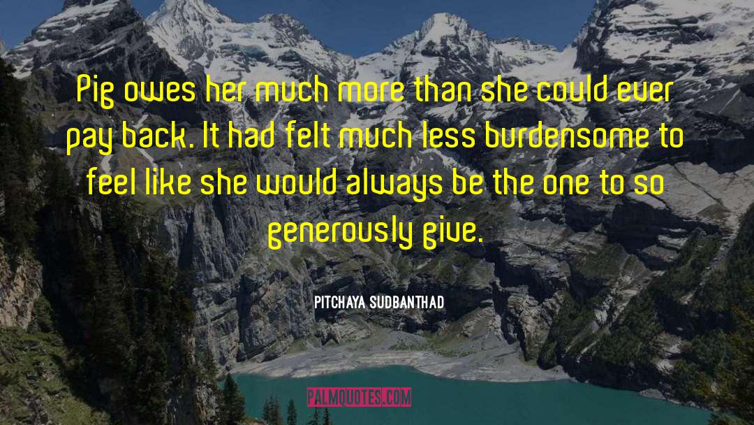 Pay Back quotes by Pitchaya Sudbanthad