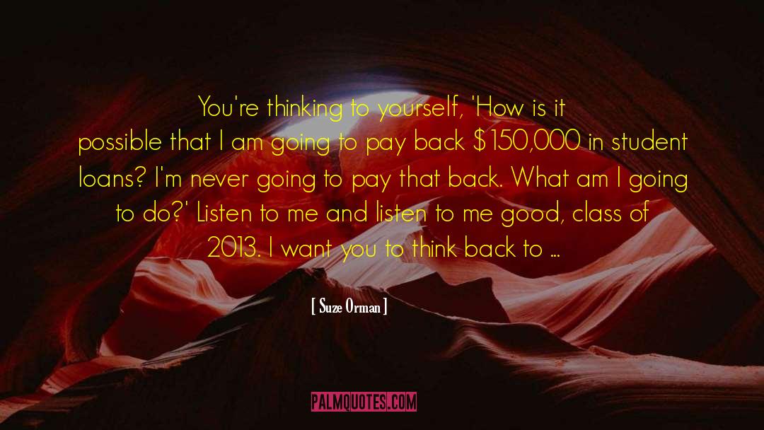 Pay Back quotes by Suze Orman