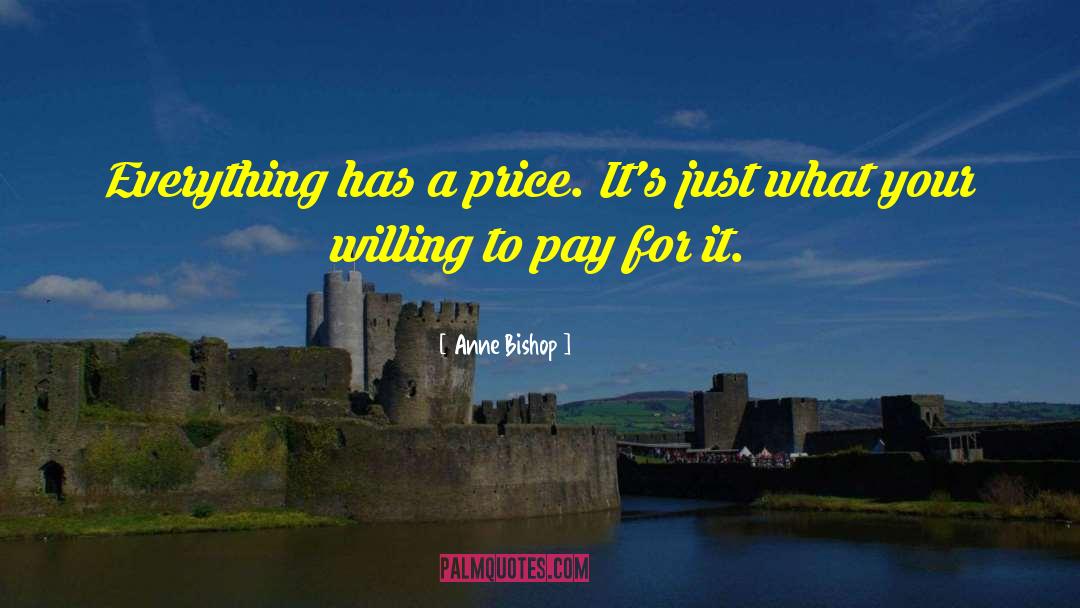 Pay For It quotes by Anne Bishop