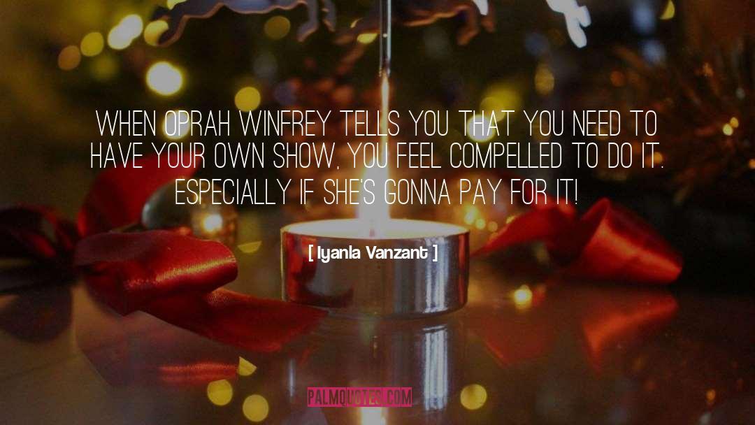 Pay For It quotes by Iyanla Vanzant