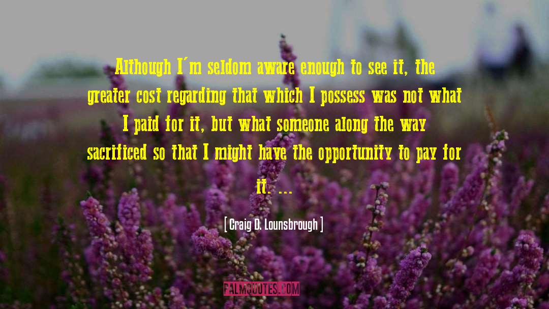 Pay For It quotes by Craig D. Lounsbrough