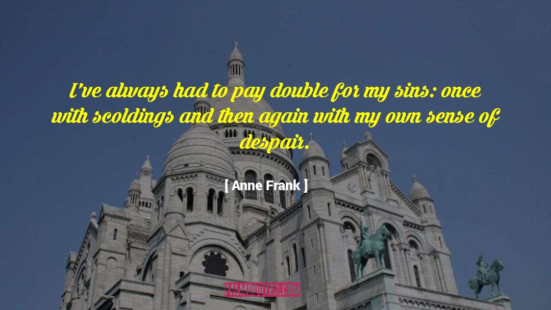 Pay Gap quotes by Anne Frank