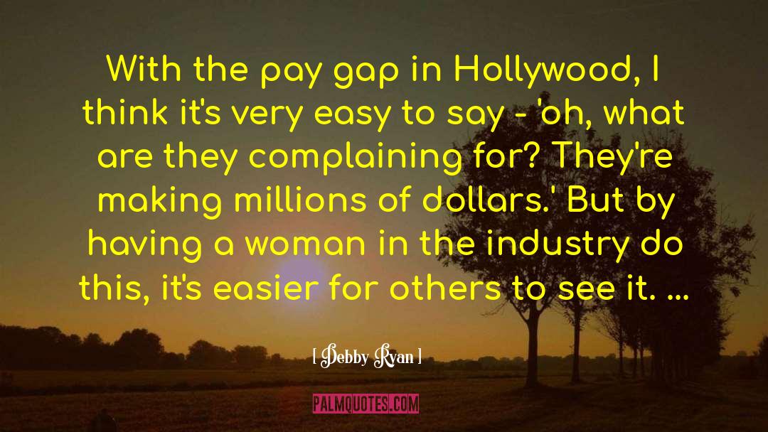 Pay Gap quotes by Debby Ryan