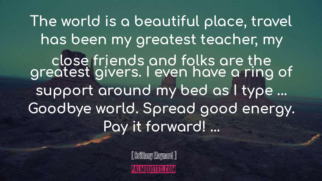 Pay It Forward quotes by Brittany Maynard