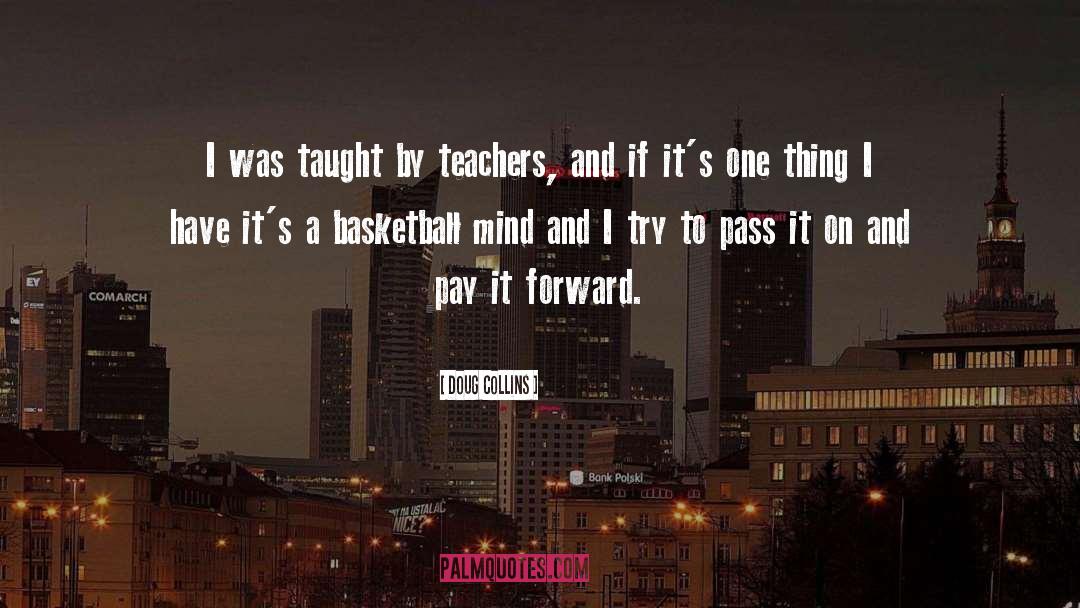 Pay It Forward quotes by Doug Collins