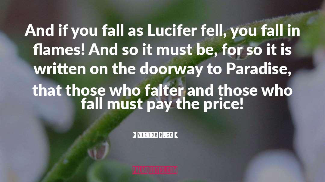 Pay The Price quotes by Victor Hugo