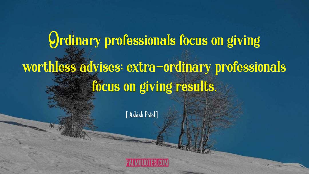 Pay Your Professionals Well quotes by Ashish Patel