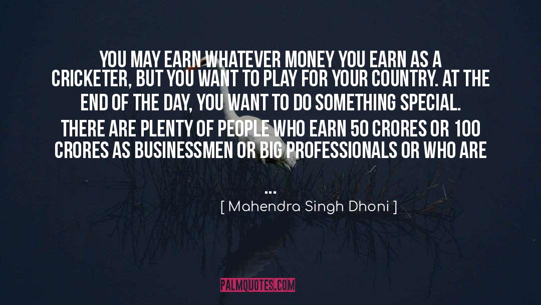 Pay Your Professionals Well quotes by Mahendra Singh Dhoni