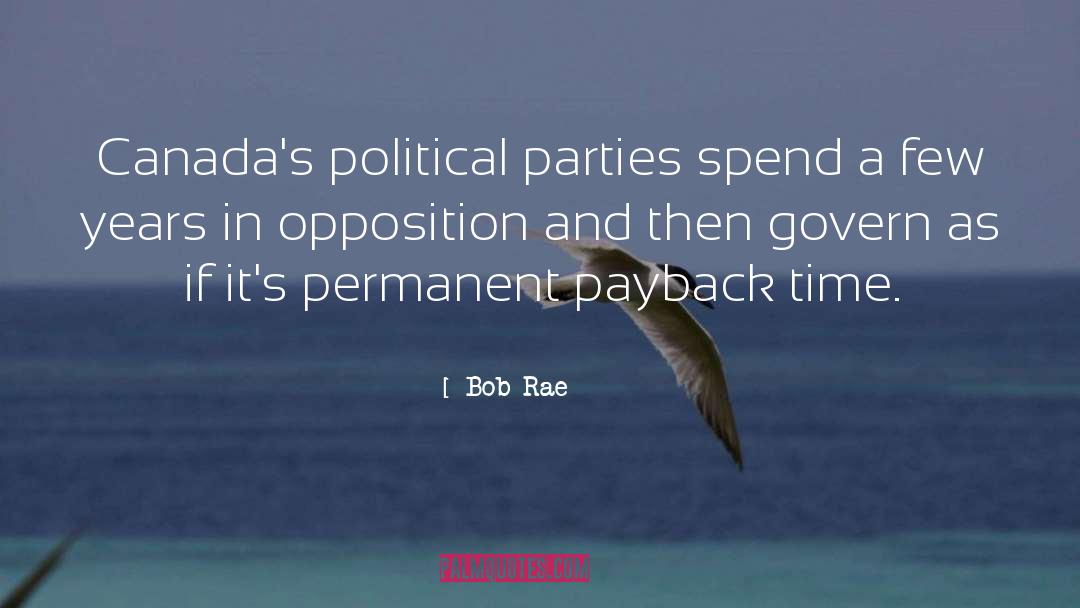 Payback quotes by Bob Rae