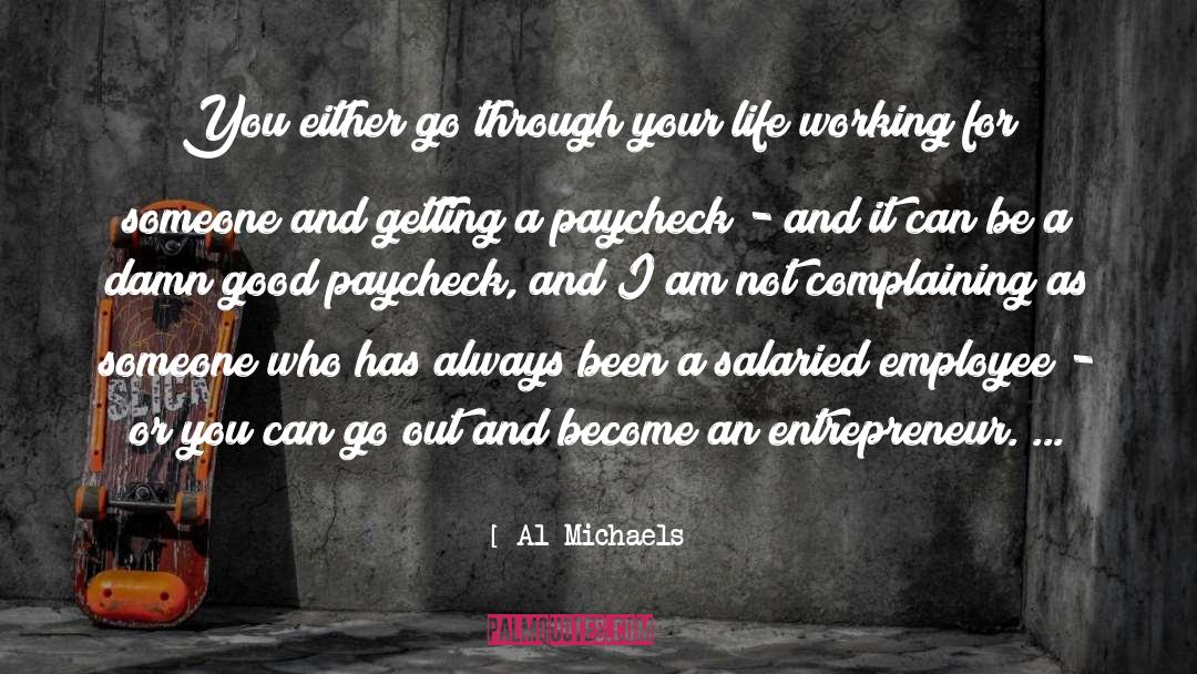 Paycheck quotes by Al Michaels