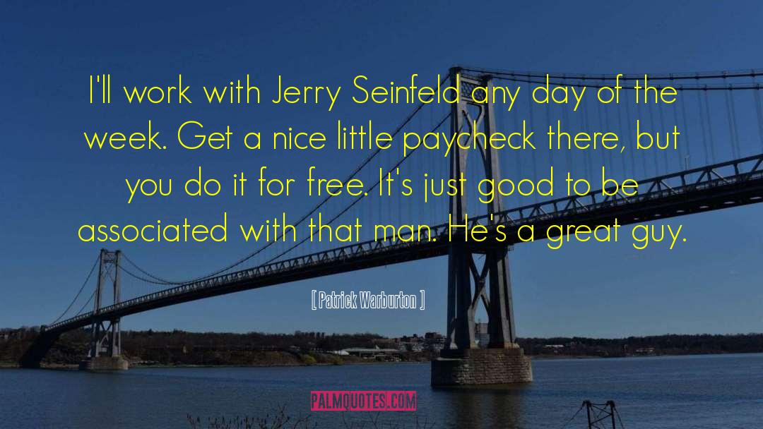 Paycheck quotes by Patrick Warburton