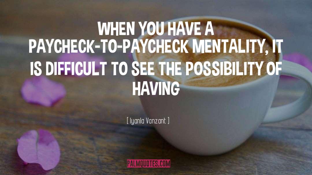 Paycheck quotes by Iyanla Vanzant