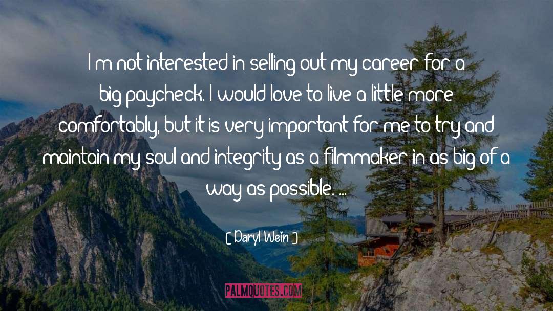 Paychecks quotes by Daryl Wein