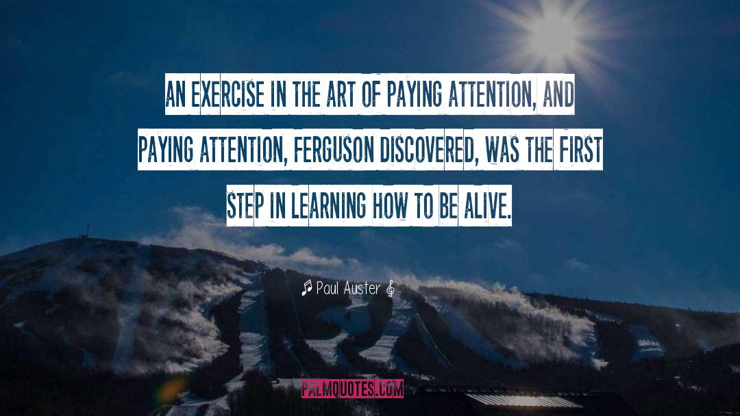 Paying Attention quotes by Paul Auster