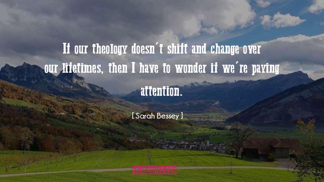 Paying Attention quotes by Sarah Bessey