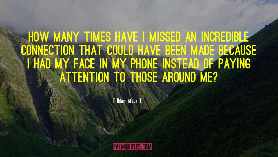 Paying Attention quotes by Adam Braun