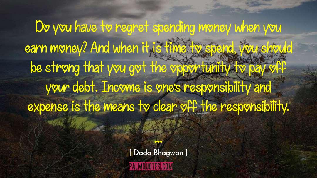 Paying Debts quotes by Dada Bhagwan