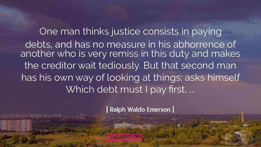 Paying Debts quotes by Ralph Waldo Emerson