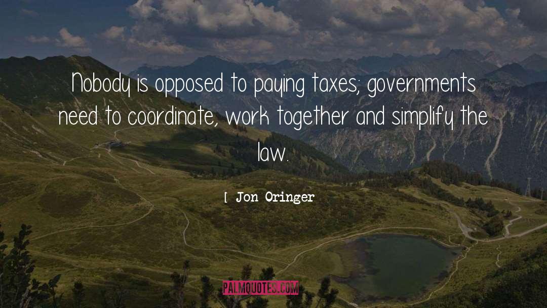Paying Taxes quotes by Jon Oringer