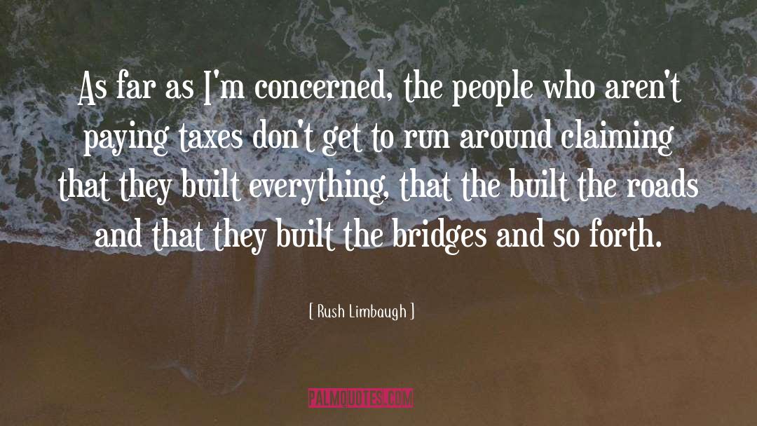 Paying Taxes quotes by Rush Limbaugh