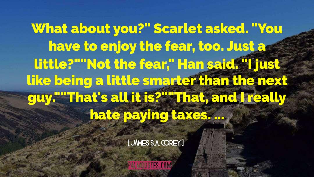 Paying Taxes quotes by James S.A. Corey