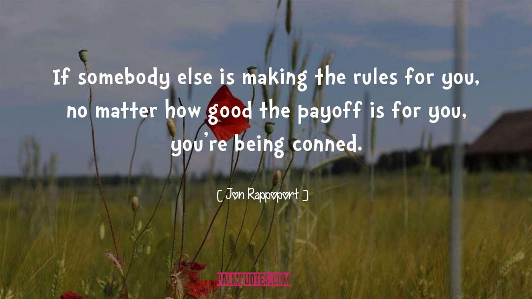 Payoff quotes by Jon Rappoport