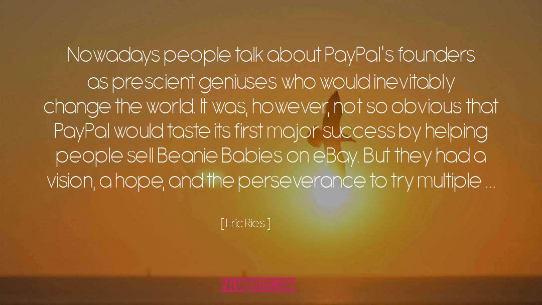 Paypals quotes by Eric Ries