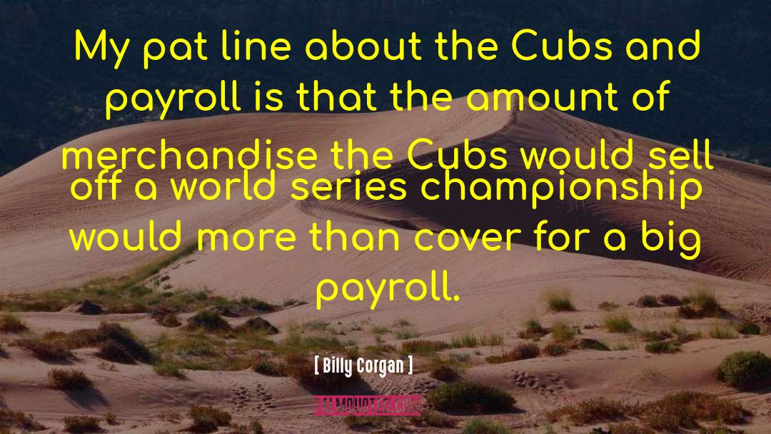 Payroll quotes by Billy Corgan