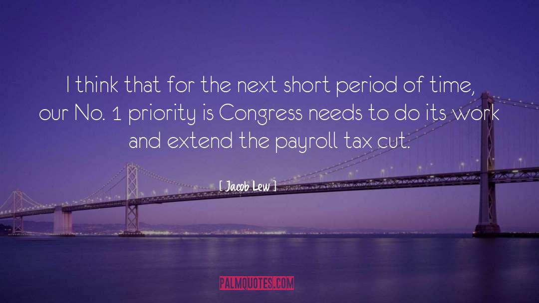 Payroll Tax quotes by Jacob Lew