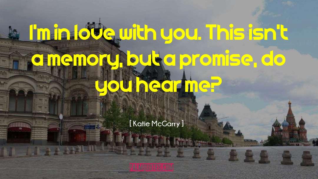 Pays With Love quotes by Katie McGarry