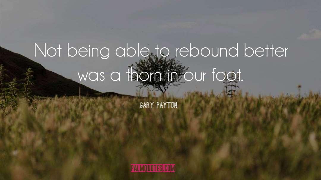 Payton quotes by Gary Payton