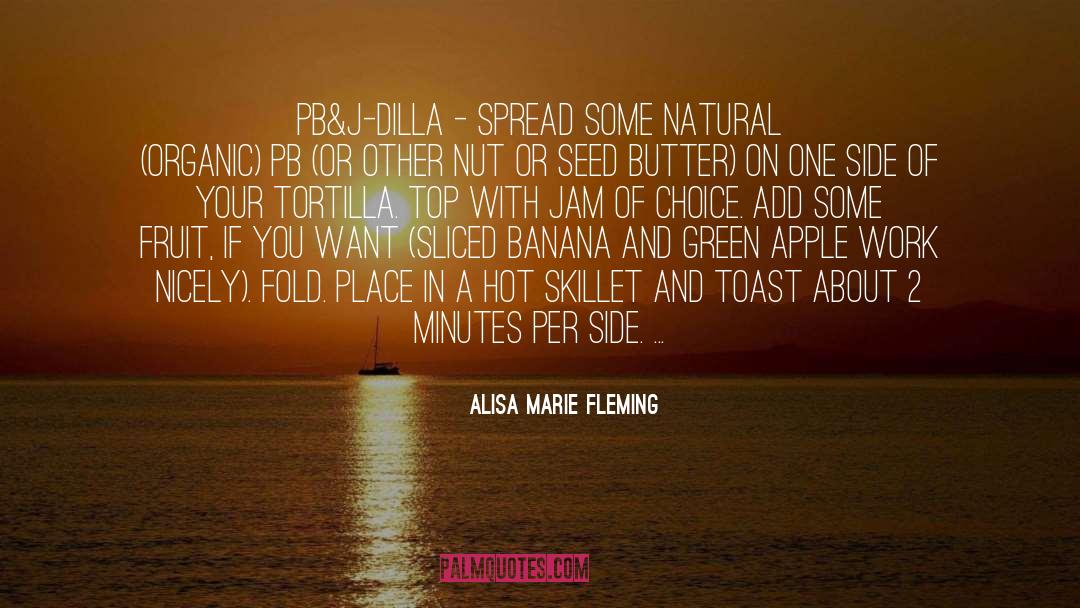 Pb quotes by Alisa Marie Fleming