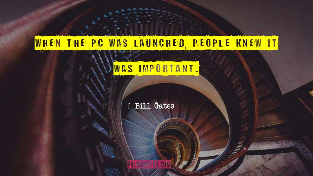 Pc 12 quotes by Bill Gates